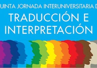 V Jornada Interunirvesitaria de Traducción e Interpretación.