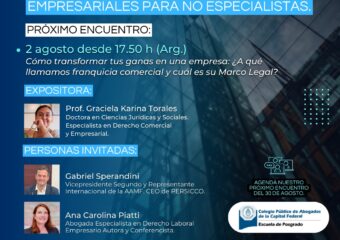 2/8 17.50HS. “CÓMO TRANSFORMAR TUS GANAS EN UNA EMPRESA: ¿A QUÉ LLAMAMOS FRANQUICIA COMERCIAL Y CUÁL ES SU MARCOL LEGAL”