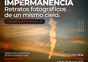 DESDE EL 6/6 AL 29/6 VISITÁ LA MUESTRA “IMPERMANENCIA. RETRATOS FOTOGRÁFICOS DE UN MISMO CIELO”