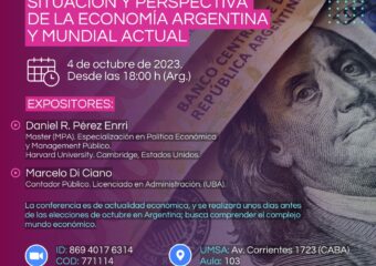 4/10 18HS. CONFERENCIA VIRTUAL Y PRESENCIAL “SITUACIÓN Y PERSPECTIVA DE LA ECONOMÍA ARGENTINA Y MUNDIAL ACTUAL”