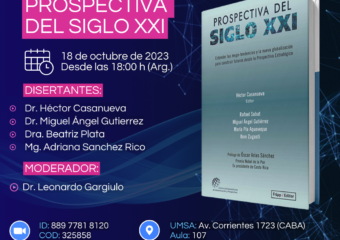 18/10 18HS. PRESENTACIÓN DEL LIBRO “PROSPECTIVA DEL SIGLO XXI”