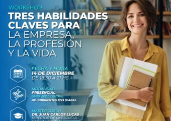 14/12 18HS. Workshop presencial “Tres Habilidades Clave para la empresa, la profesión y la vida”