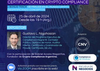 25/4 19hs. Charla Informativa: Principales Objetivos de la Certificación en Crypto Compliance + Fraude en el mundo del Crypto (desmitificando conceptos)