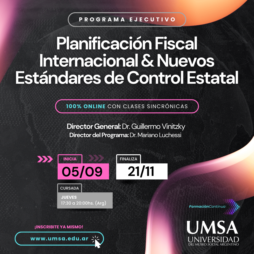 Programa ejecutivo: Planificación Fiscal Internacional & Nuevos Estándares de Control Estatal