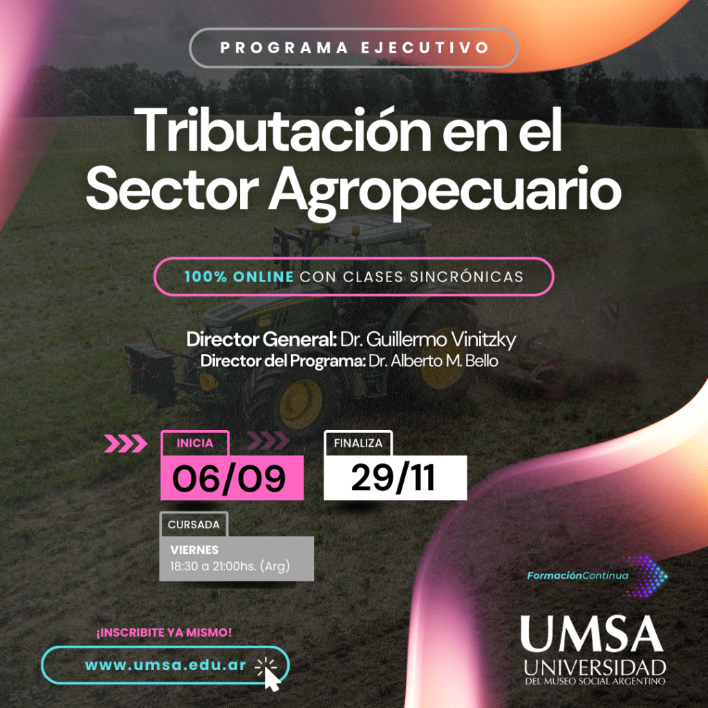 Programa ejecutivo: Tributación en el Sector Agropecuario